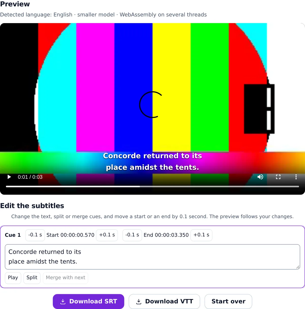 The subtitle tool after a run: the preview with the cue Concorde returned to its place amidst the tents. over a paused test video, the line Detected language: English, smaller model, WebAssembly on several threads, the cue editor with Cue 1 from 00:00:00.570 to 00:00:03.350, and the Download SRT, Download VTT, and Start over buttons.