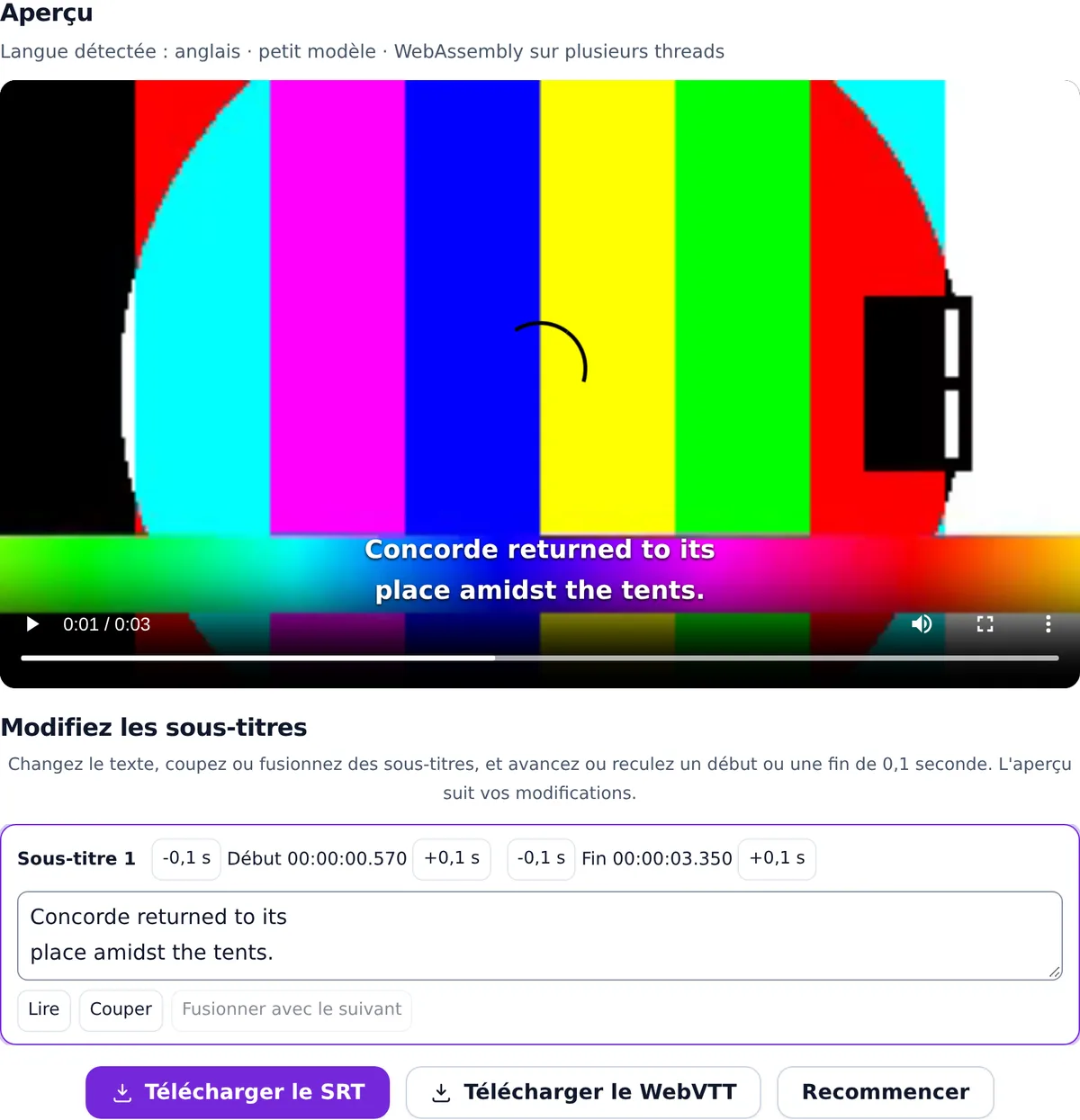 L'outil de sous-titres après un traitement : l'aperçu avec le sous-titre Concorde returned to its place amidst the tents. sur une vidéo de test en pause, la ligne Langue détectée : anglais, petit modèle, WebAssembly sur plusieurs threads, l'éditeur avec le Sous-titre 1 de 00:00:00.570 à 00:00:03.350 et les boutons Télécharger le SRT, Télécharger le WebVTT et Recommencer.